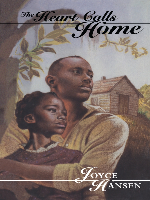 Title details for The Heart Calls Home by Joyce Hansen - Available